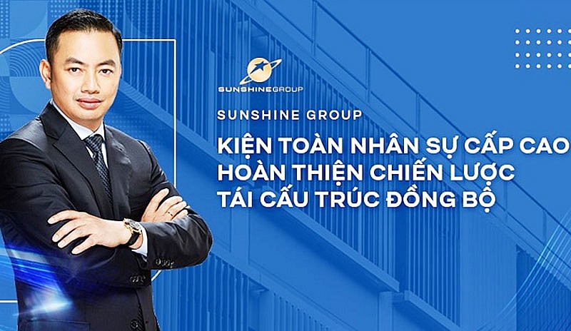 Tái cấu trúc toàn diện, Tập đoàn Sunshine bổ nhiệm nhiều lãnh đạo cấp cao