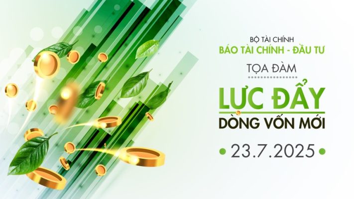 Tọa đàm “Lực đẩy dòng vốn mới” do Báo Tài chính- Đầu tư tổ chức diễn ra vào 8h30 ngày 23/7 tại 47 Quán Thánh, Ba Đình, Hà Nội.